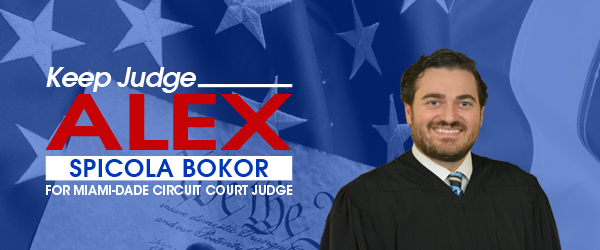 Keep Judge Alex for Miami-Dade County Court