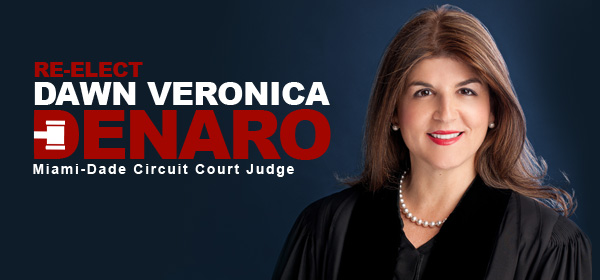 Keep Dawn Veronica Denaro for Miami-Dade Circuit Court Judge