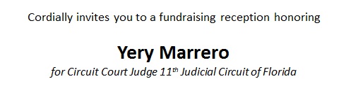 Yery Marrero for Circuit Court Judge 11th Judicial Circuit of Florida