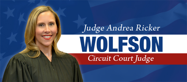 Keep Judge Andrea Wolfson for Miami-Dade Circuit Court Judge